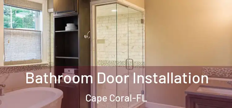 Bathroom Door Installation Cape Coral-FL