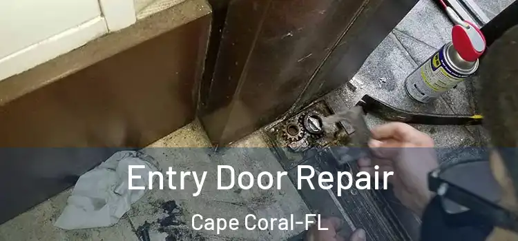 Entry Door Repair Cape Coral-FL