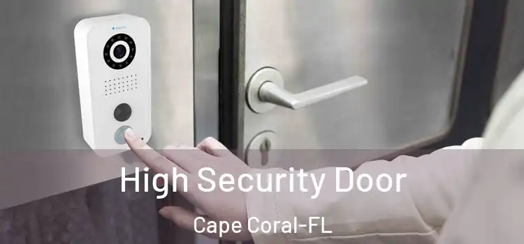 High Security Door Cape Coral-FL